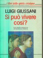 Si può vivere così? Uno strano approccio all'esistenza cristiana
