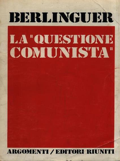 La questione Comunista. Volume 1 - Enrico Berlinguer - copertina