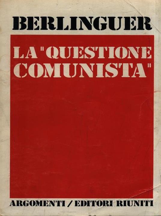 La questione Comunista. Volume 1 - Enrico Berlinguer - copertina
