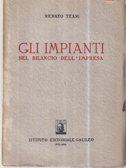 Gli impianti nel bilancio dell'impresa - Renato Teani - copertina