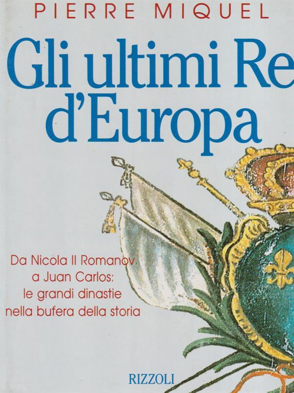 Gli ultimi re d'Europa