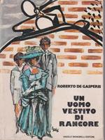 Un uomo vestito di rancore