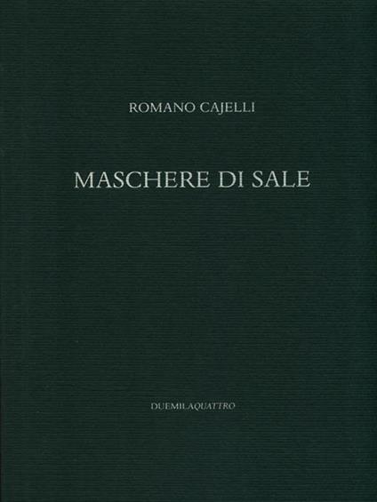 Maschere di sale - Romano Cajelli - copertina