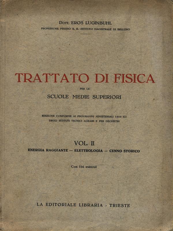 Trattato di Fisica per le scuole superiori. Volume II