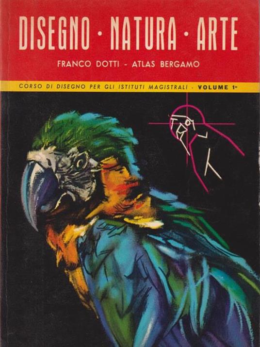 Disegno Natura Arte vol. 1 - Franco Dotti - copertina