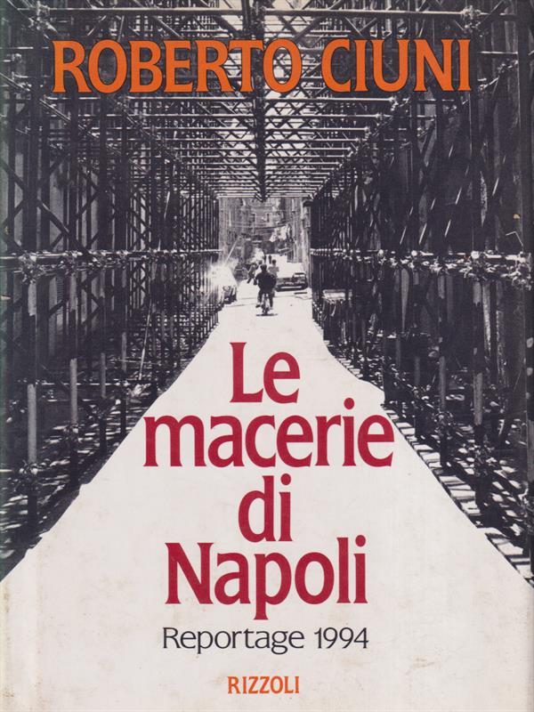 Le macerie di Napoli. Reportage 1994
