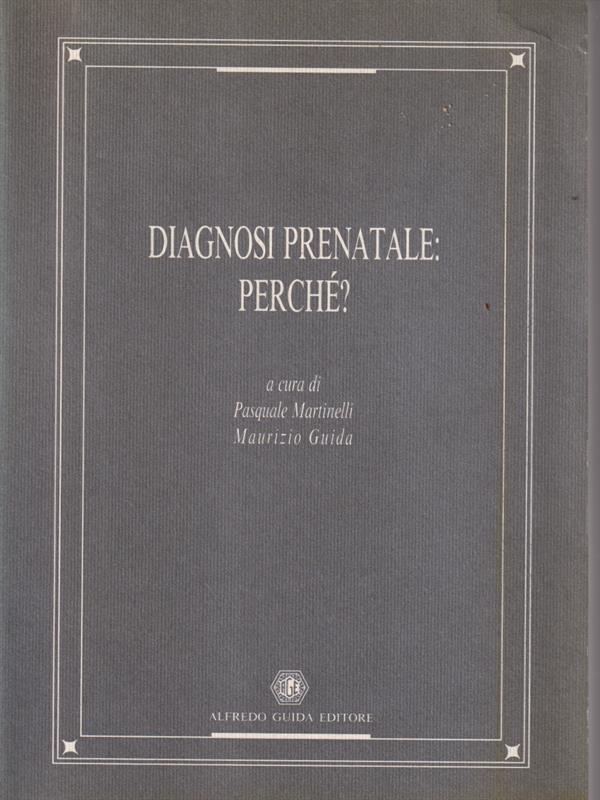Diagnosi prenatale: perchè?