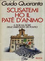 Scusatemi ho il patè d'animo. Il fior da fiore delle imbecillità dei politici