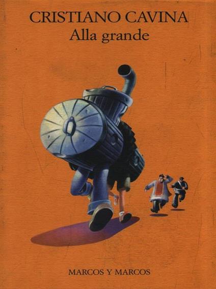 Alla grande - Cristiano Cavina - copertina