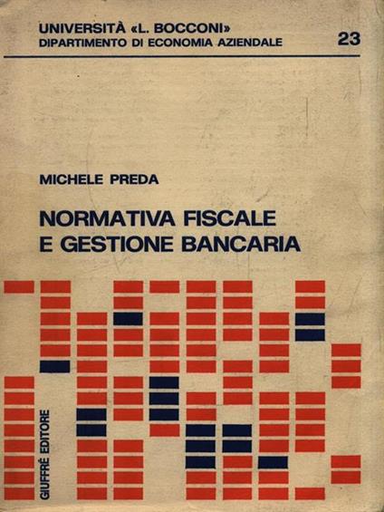 Normativa fiscale e gestione bancaria - Michele Preda - copertina