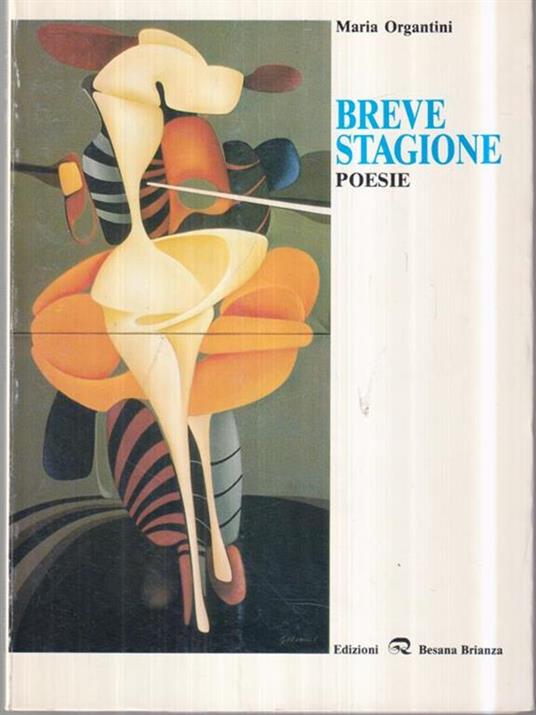 Breve stagione. Poesie - Maria Organtini - copertina