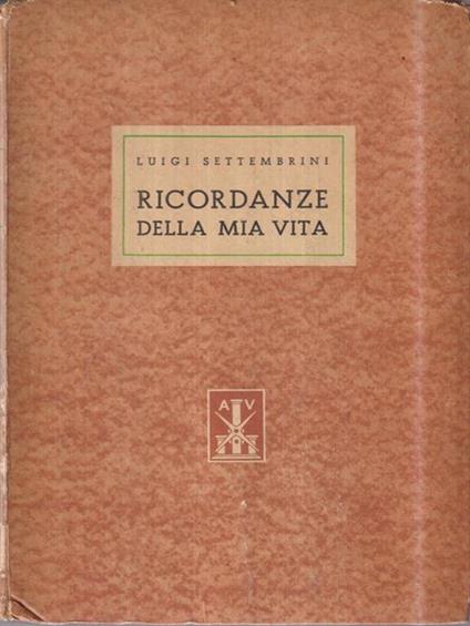 Ricordanze della mia vita - Luigi Settembrini - copertina