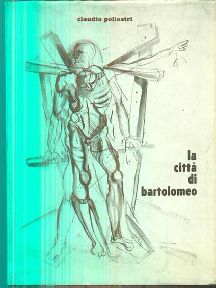 La città di Bartolomeo - Claudio Pollastri - copertina