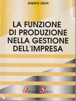 La funzione di produzione nella gestione dell'impresa 
