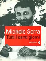 Tutti i santi giorni