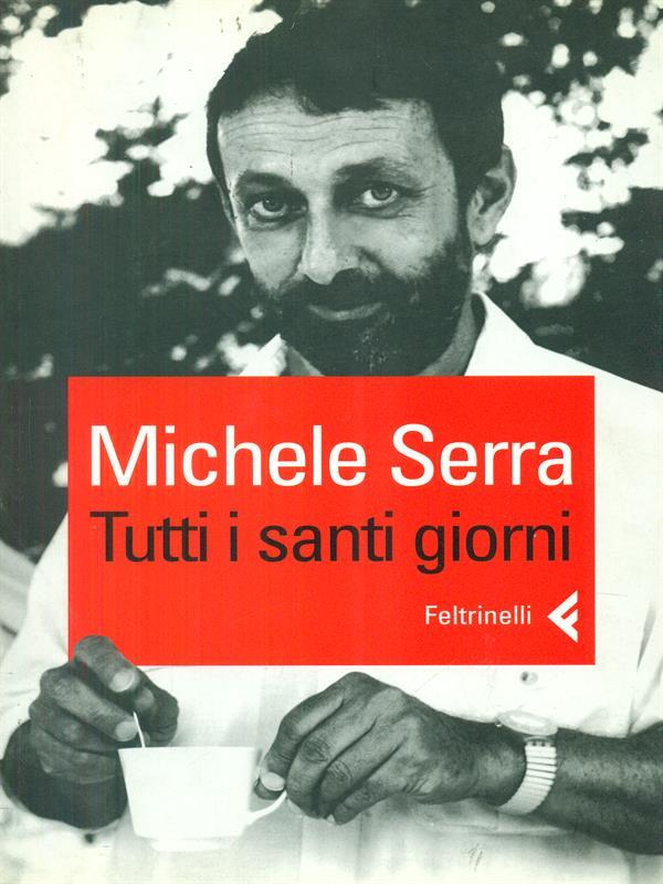 Tutti i santi giorni