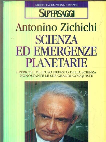 Scienza ed emergenze planetarie - Antonino Zichichi - copertina