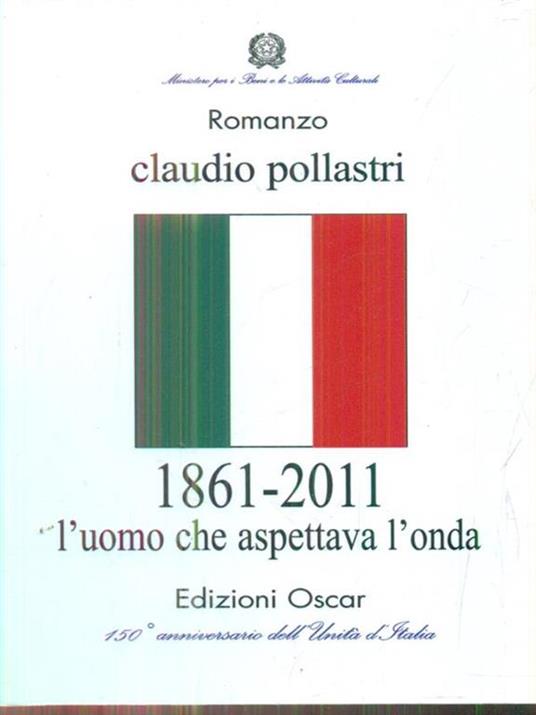 1861-2011 L'uomo che aspettava l'onda - Claudio Pollastri - copertina
