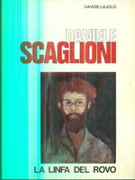 Daniele Scaglioni. La linfa del rovo