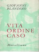 Vita ordine caso