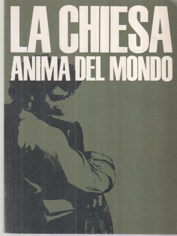 La Chiesa anima del mondo