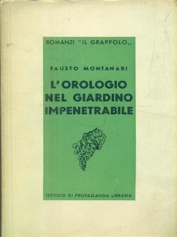 L' orologio nel giardino impenetrabile