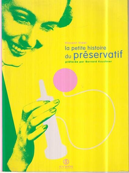 La petite histoire du preservatif - Vincent Vidal - copertina
