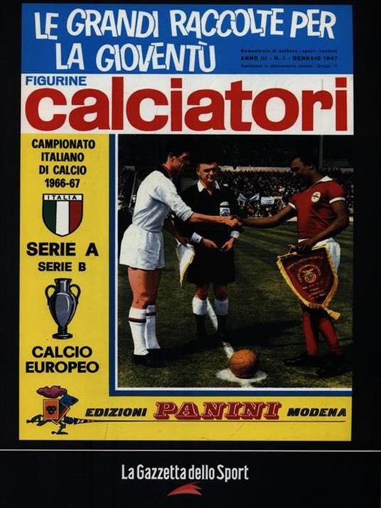 Calciatori. La raccolta completa degli album Panini 1966-1967 - copertina