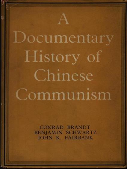 A Documentary History of Chinese Communism -   - copertina