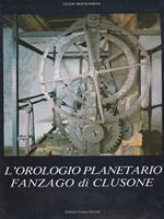 L' orologio planetario Fanzago di Clusone