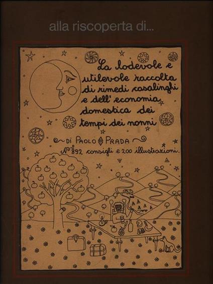 Alla riscoperta di... La lodevole e utilevole raccolta - Paolo Prada - copertina