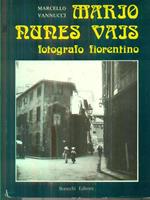 Mario Nunes Vais. Fotografo fiorentino
