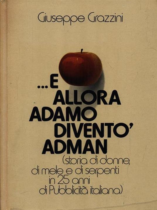 E allora Adamo diventò Adman - Giuseppe Grazzini - copertina
