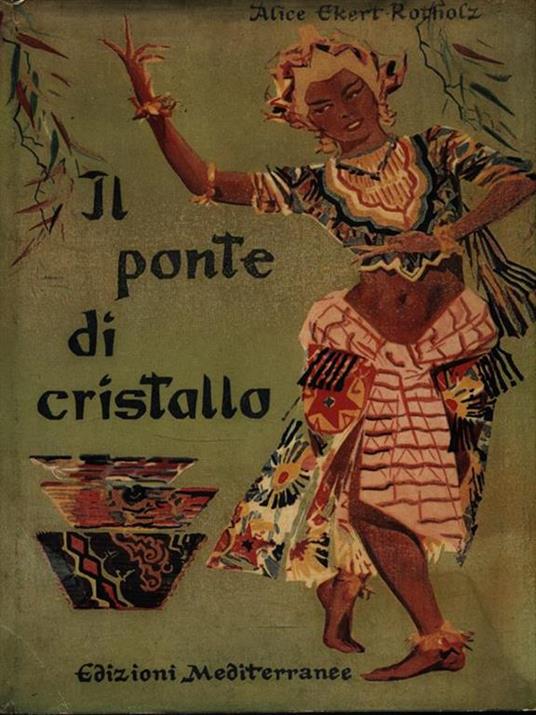 Il ponte di cristallo - Alice Maria Ekert-Rotholz - copertina