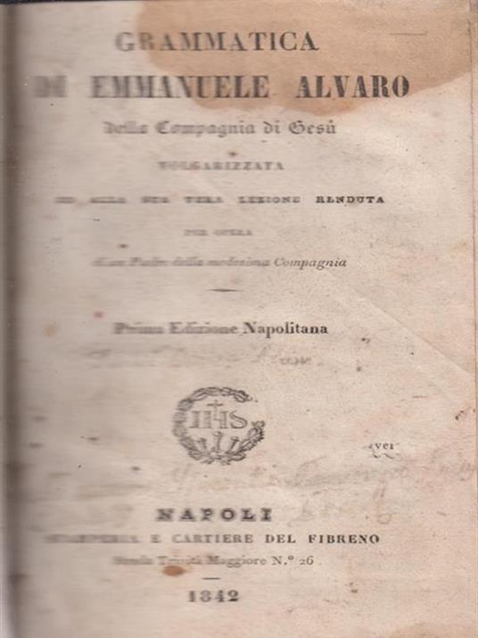 Grammatica di Emanuele Alvaro della compagnia di Gesù -   - copertina