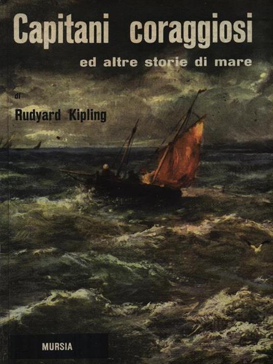 Capitani coraggiosi e altre storie di mare - Rudyard Kipling - copertina