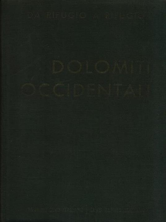 Da rifugio a rifugio. Dolomiti Occidentali - Silvio Saglio - copertina