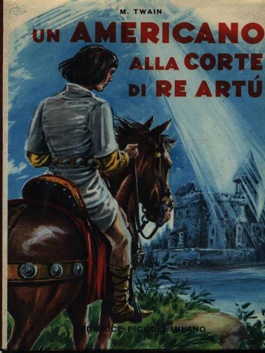 Un americano alla corte di Re Artu' - Mark Twain - copertina