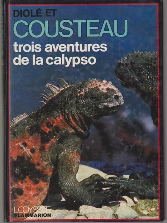Trois aventures de la calypso - Cousteau Dugan - copertina