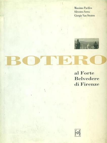 Bottero al Forte Belvedere di Firenze - M. Pacifico - copertina