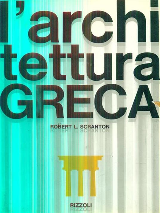 L' architettura greca - Robert L. Scranton - copertina