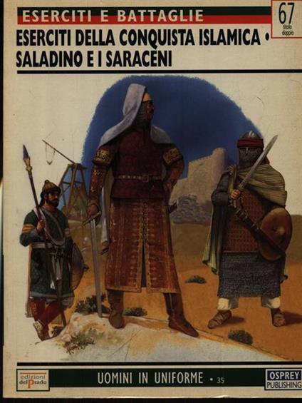Eserciti della conquista islamica - Saladino e i Saraceni - David Nicolle - copertina
