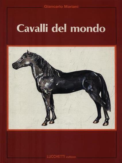 Cavalli del mondo - Giancarlo Mariani - copertina