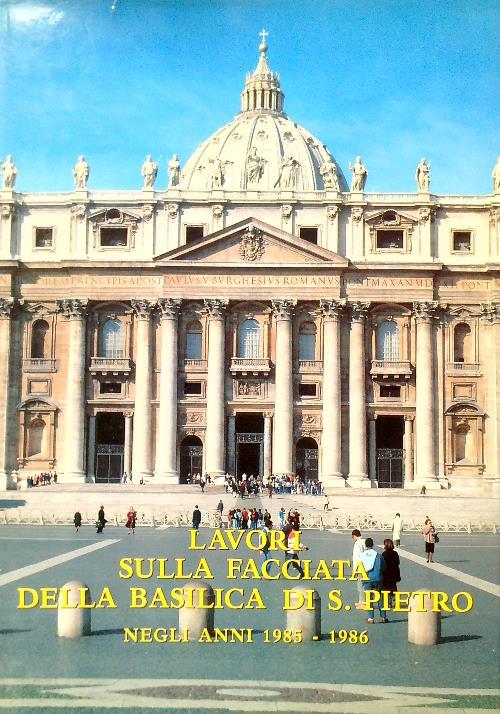 I lavori sulla facciata della Basilica di S. Pietro