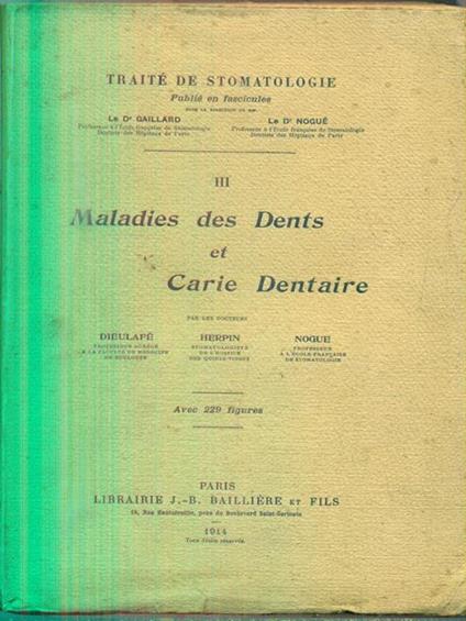 Traité de Stomatologie. Vol III. Maladies des dents et carie dentaire - D. Gaillard - copertina