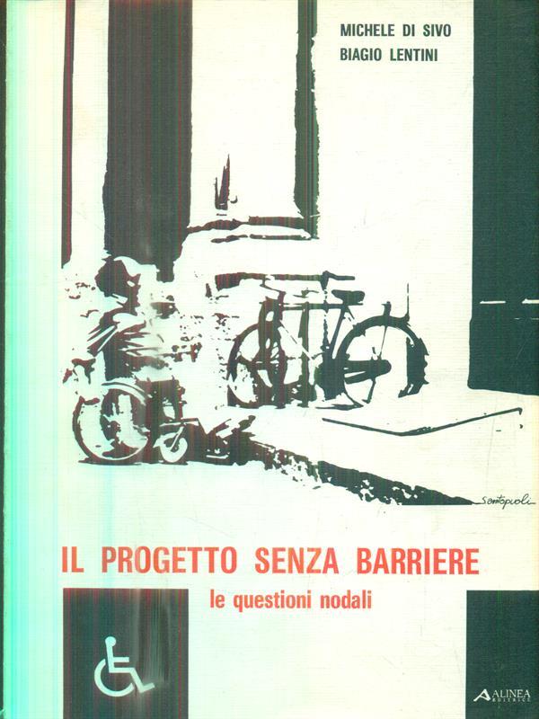 Il progetto senza barriere. Le questioni nodali