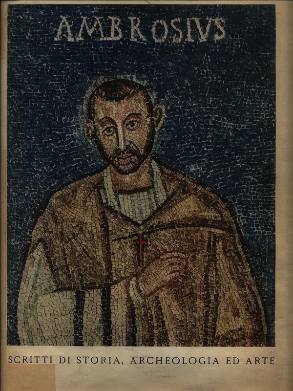 Ambrosiana. Scritti di storia, archeologia ed arte