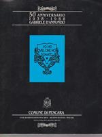 50 anniversario 1938-1988 Gabriele d'Annunzio