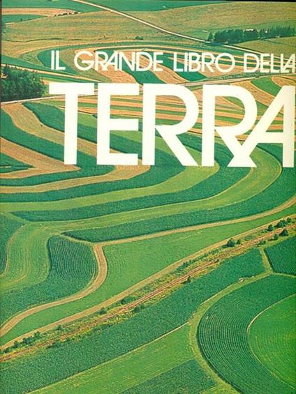 Il  grande libro della Terra - Claudio Smiraglia - copertina