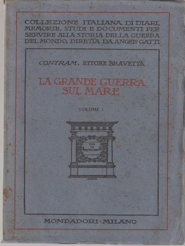La grande guerra sul mare. Vol I